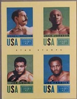 John L. Sullivan,Joe Frazier, Jack Johnson, Joe Louis
