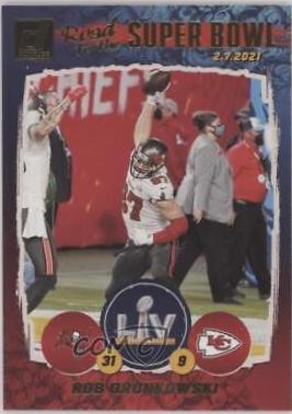 Rob Gronkowski #SBC1 Football Cards 2021 Panini Donruss Road to the Super Bowl Championship