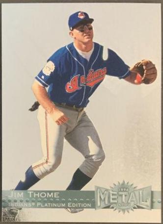 Jim Thome #54 1996 Metal Universe Baseball