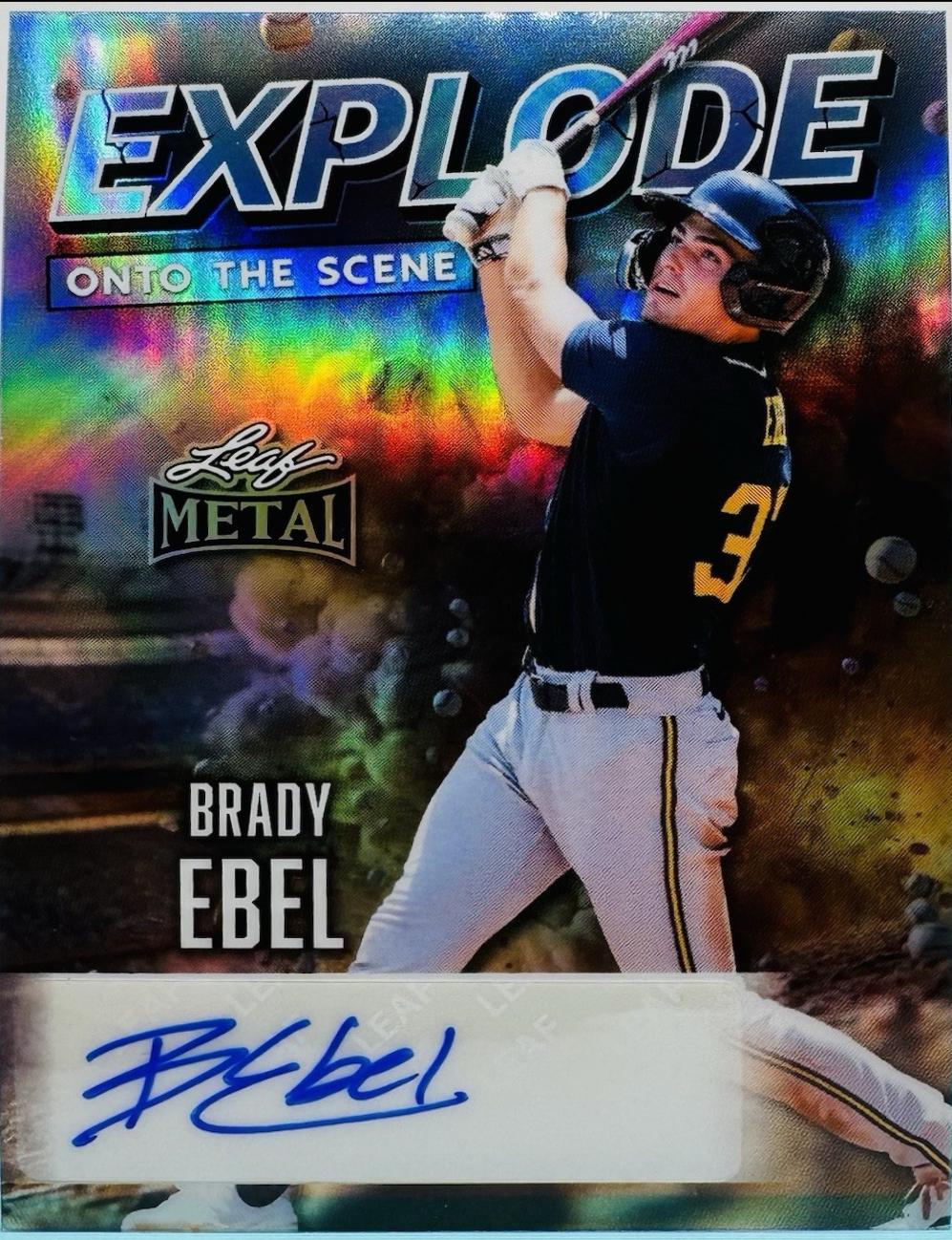 Brady Ebel #EA-BE1 2026 Leaf Metal Explode Onto The Scene Autograph Baseball