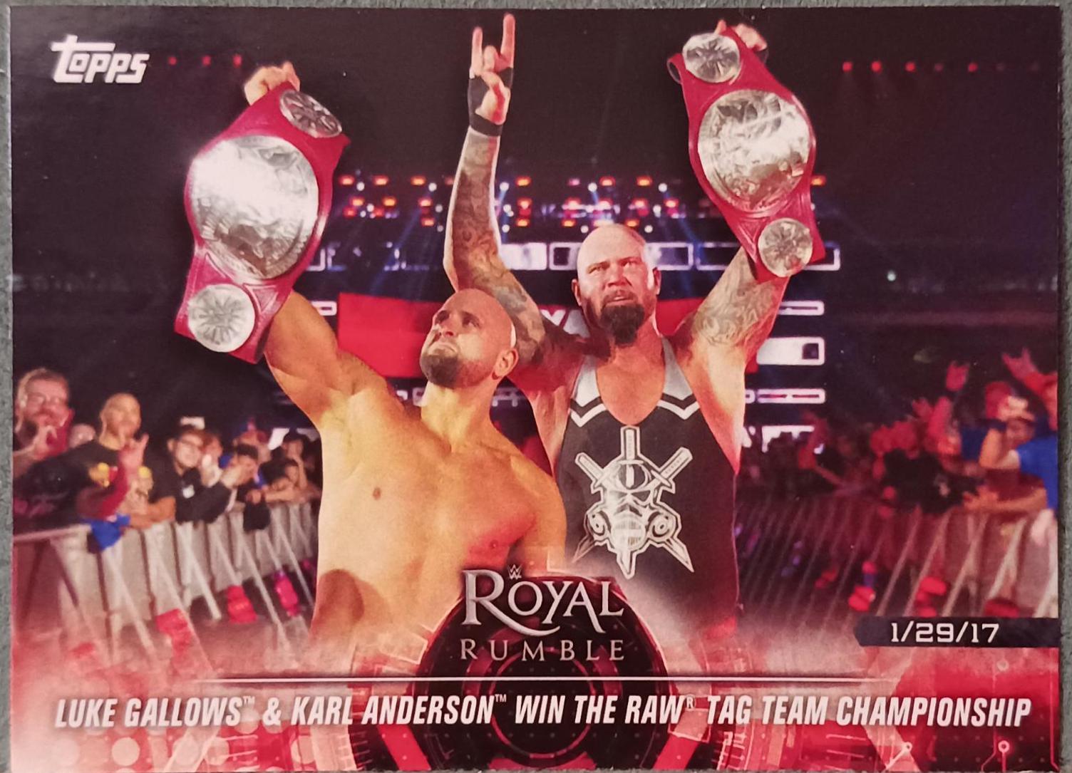 Luke Gallows & Karl Anderson win the Raw Tag Team Championship #11 Wrestling Cards 2018 Topps WWE Road To Wrestlemania