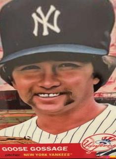 Goose Gossage