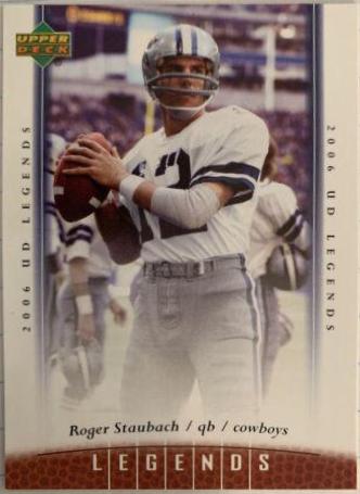 Roger Staubach #6 Football Cards 2006 Upper Deck Legends