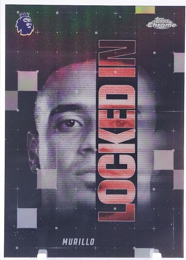 Murillo #LI-41 2026 Topps Chrome Premier League Locked In