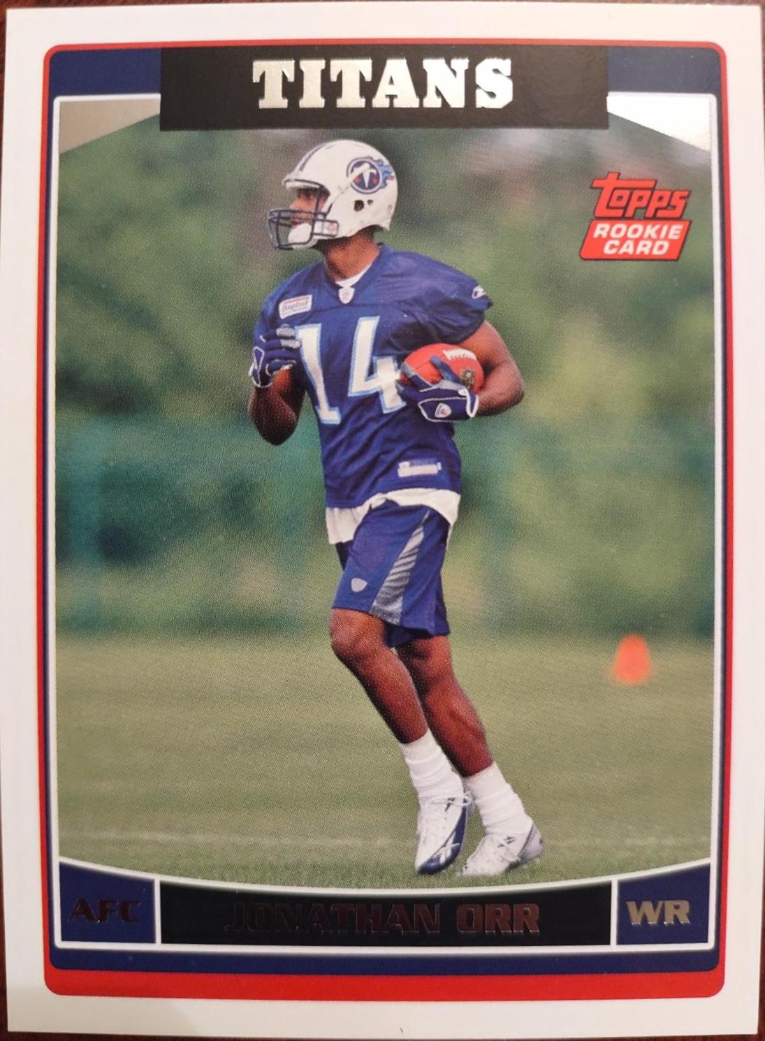 Jonathan Orr #1 Football Cards 2006 Topps Factory Set Titans Rookie Bonus