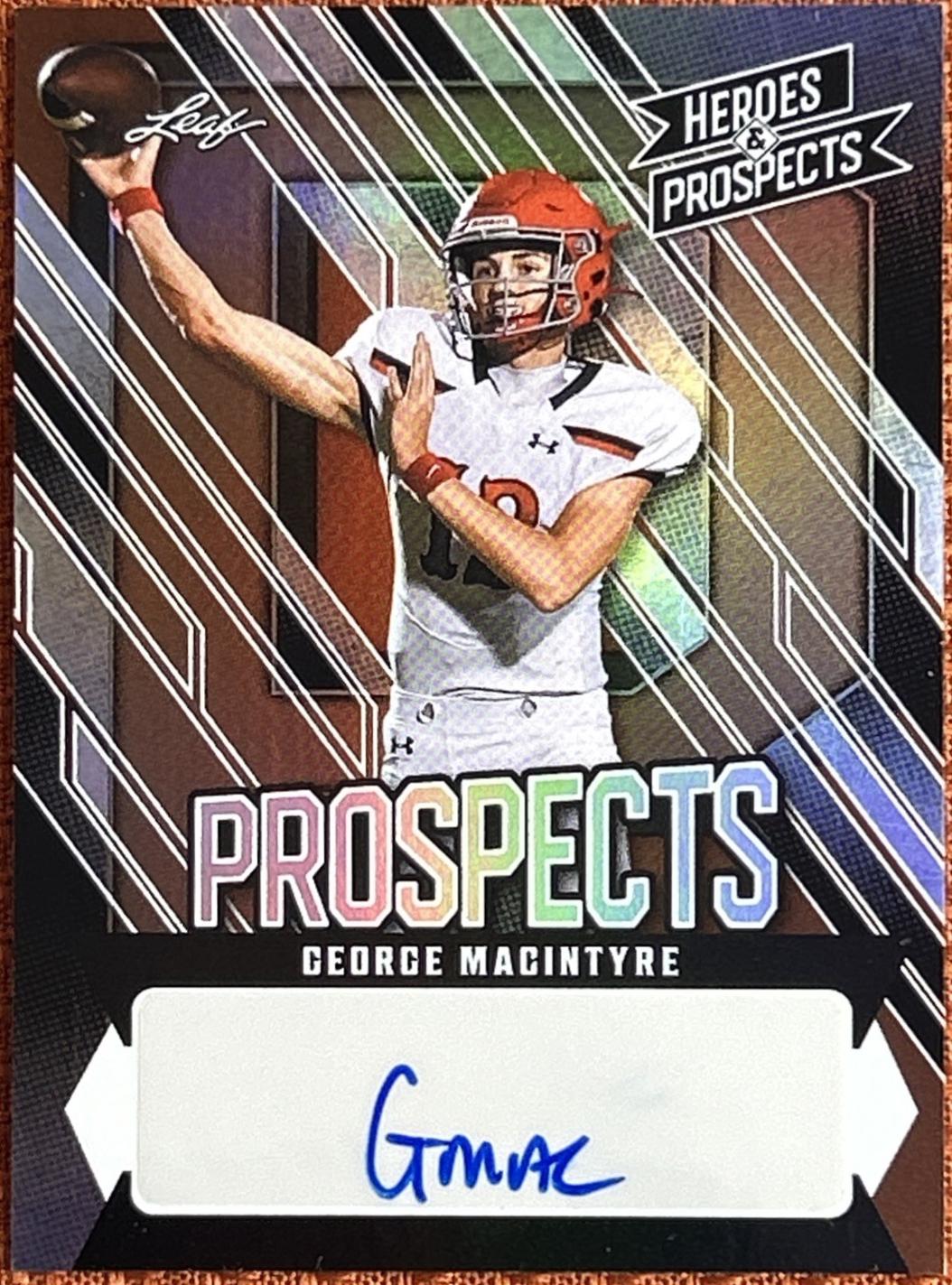George MacIntyre #AP-GMI 2024 Leaf Heroes & Prospects Prospect Autograph Football