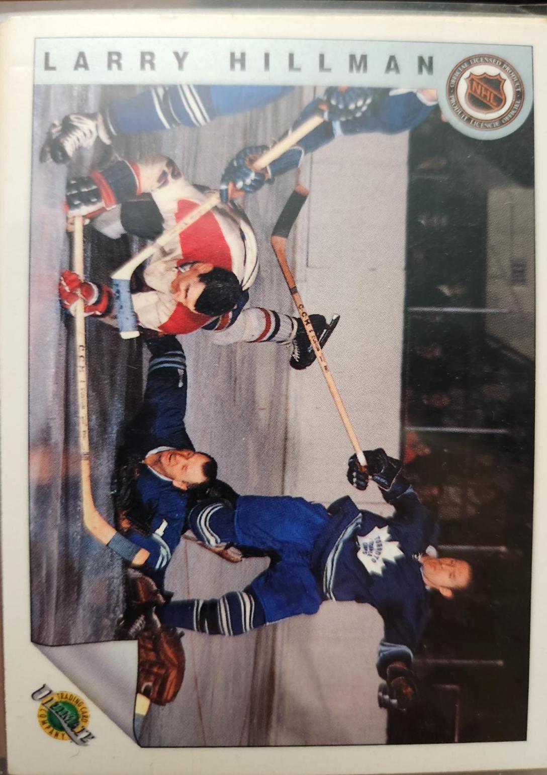 Larry Hillman #36 Hockey Cards 1991 Ultimate Original Six