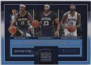 Anthony Davis/DeMarcus Cousins/Jrue Holiday