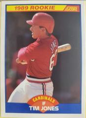 Tim Jones #649 Baseball Cards 1989 Score Prices