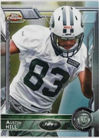 Austin Hill #155 Football Cards 2015 Topps Chrome