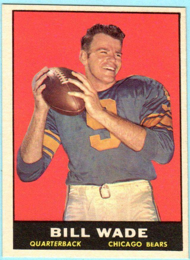 Bill Wade #10 Football Cards 1961 Topps
