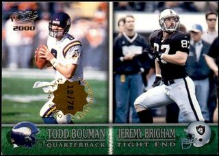 Todd Bouman, Jeremy Brigham