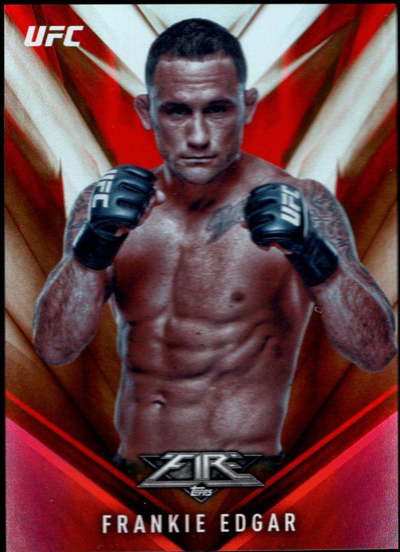 Frankie Edgar #16 Ufc Cards 2017 Topps UFC Fire