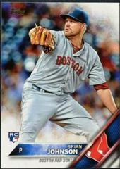 Brian Johnson #191 Baseball Cards 2016 Topps Prices
