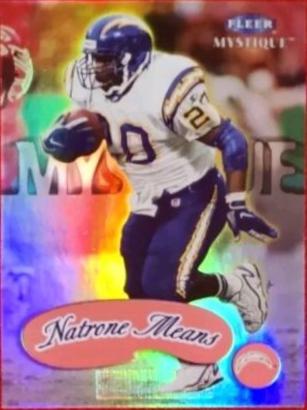Natrone Means #68 1999 Fleer Mystique Football