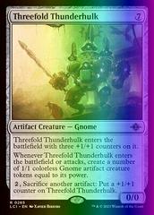 Threefold Thunderhulk [Foil] #265