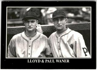Lloyd & Paul Waner