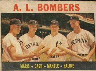A.L. Bombers: Maris, Cash, Mantle, Kaline