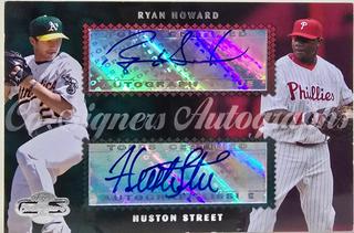 Ryan Howard / Huston Street