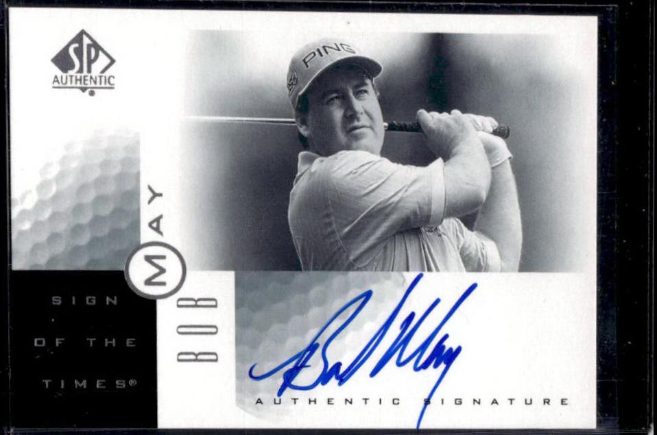 Bob May #BM Golf Cards 2001 SP Authentic Sign of the Times Autograph