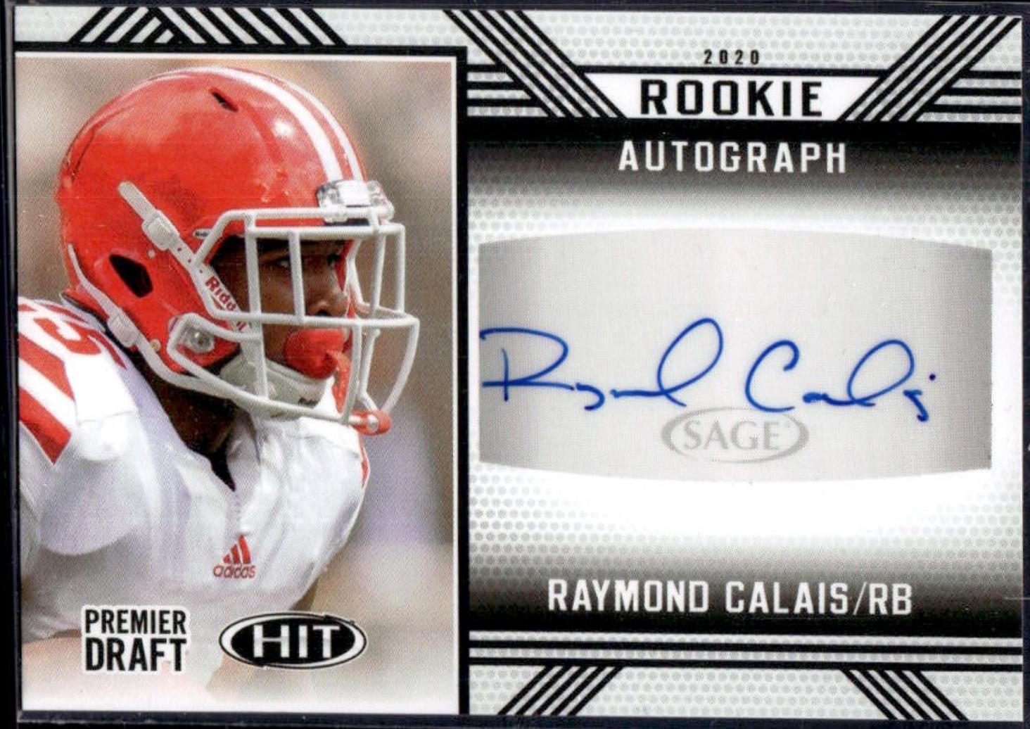 Raymond Calais #A20 2020 Sage Hit Rookie Autograph Football