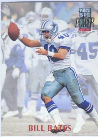 Bill Bates #40 Football Cards 1992 Pro Set Power