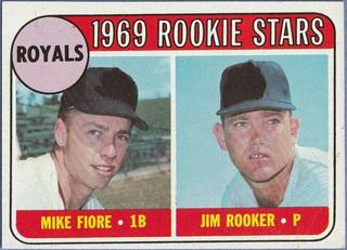 Royals 1969 Rookie Stars: Mike Fiore / Jim Rooker