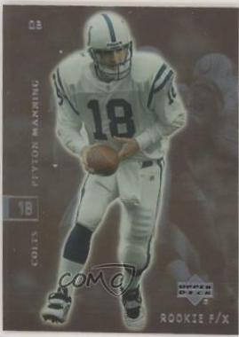 Peyton Manning #36 Football Cards 2001 Upper Deck Rookie F/X