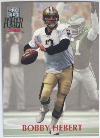 Bobby Hebert #3 Football Cards 1992 Pro Set Power