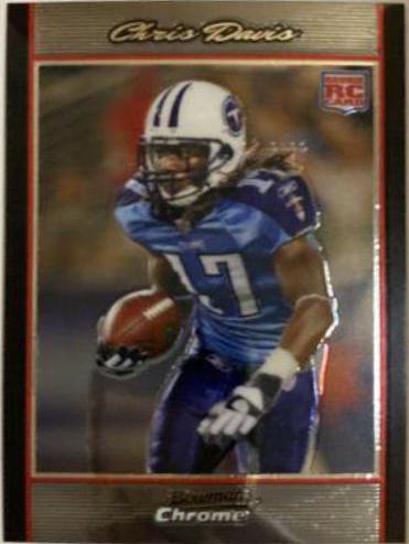 Chris Davis #BC107 2007 Bowman Chrome Football