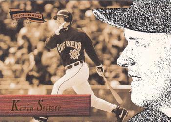 Kevin Seitzer #7 Baseball Cards 1996 Pinnacle Aficionado