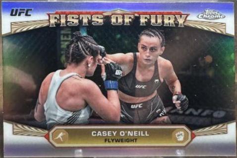 Casey O'Neill #FOF-6 Ufc Cards 2024 Topps Chrome UFC Fists of Fury