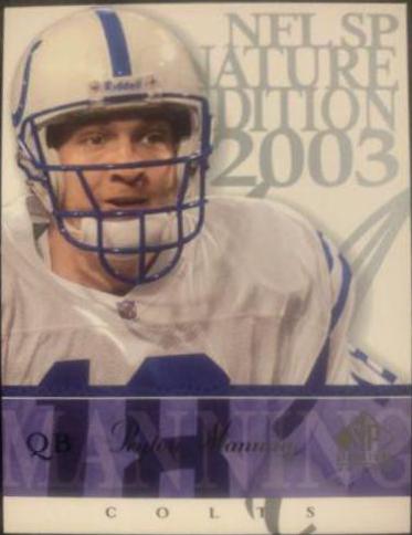 Peyton Manning #18 Football Cards 2003 SP Signature
