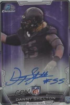 Danny Shelton #RCRA-DS 2015 Bowman Football Rookie Chrome Refractor Autographs