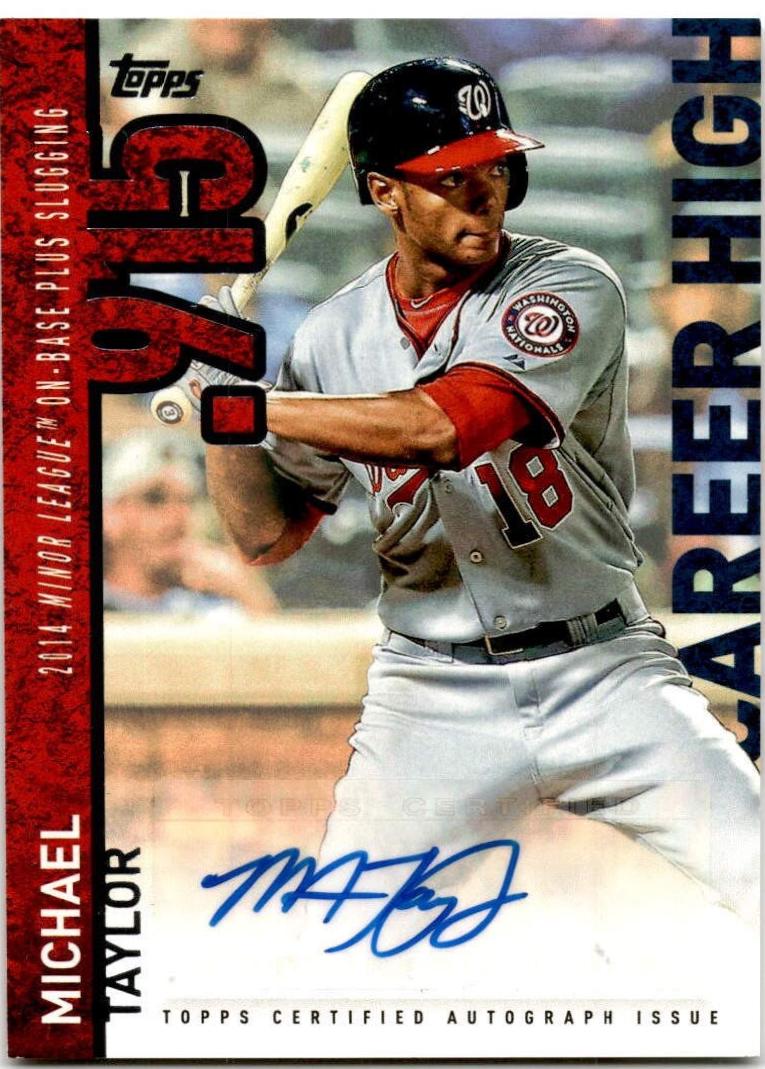 Michael Taylor #CHA-MT 2015 Topps Career High Autographs Baseball