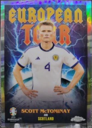 Scott McTominay #ET-4 Soccer Cards 2024 Topps Chrome UEFA Euro Tour
