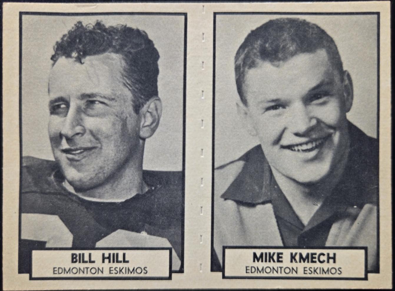 Bill Hill, Mike Kmech