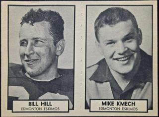 Bill Hill, Mike Kmech
