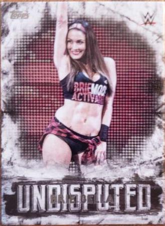 Brie Bella #8 Wrestling Cards 2018 Topps WWE Undisputed