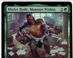 Mister Hyde, Monster Within [Foil] #176