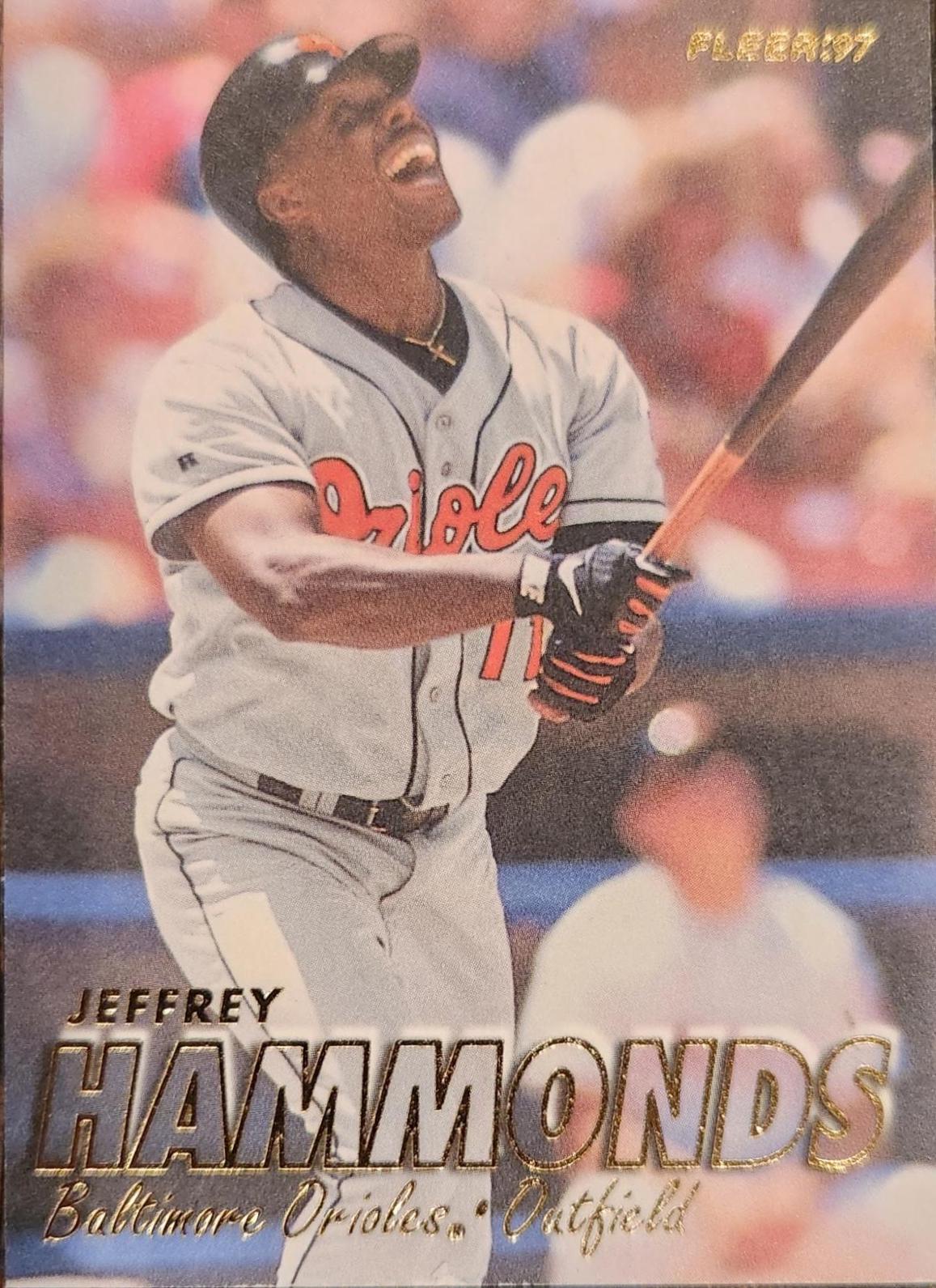 Jeffrey Hammonds #7 Baseball Cards 1997 Fleer