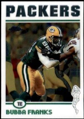 Bubba Franks #6 Football Cards 2004 Topps Chrome