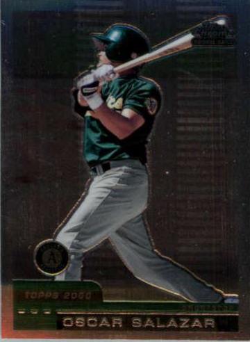Oscar Salazar #T52 2000 Topps Chrome Traded Baseball