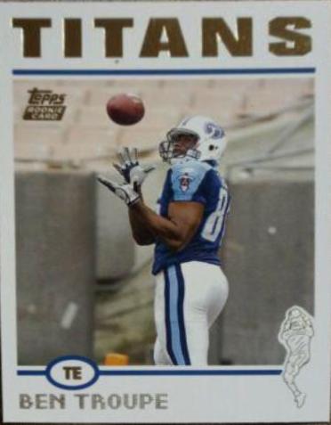 Ben Troupe #328 Football Cards 2004 Topps