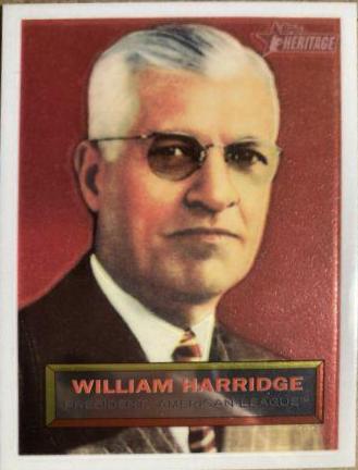 William Harridge #1 Baseball Cards 2005 Topps Heritage Chrome