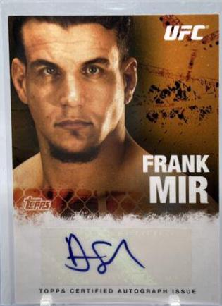 Frank Mir #FA-FM Ufc Cards 2010 Topps UFC Autographs