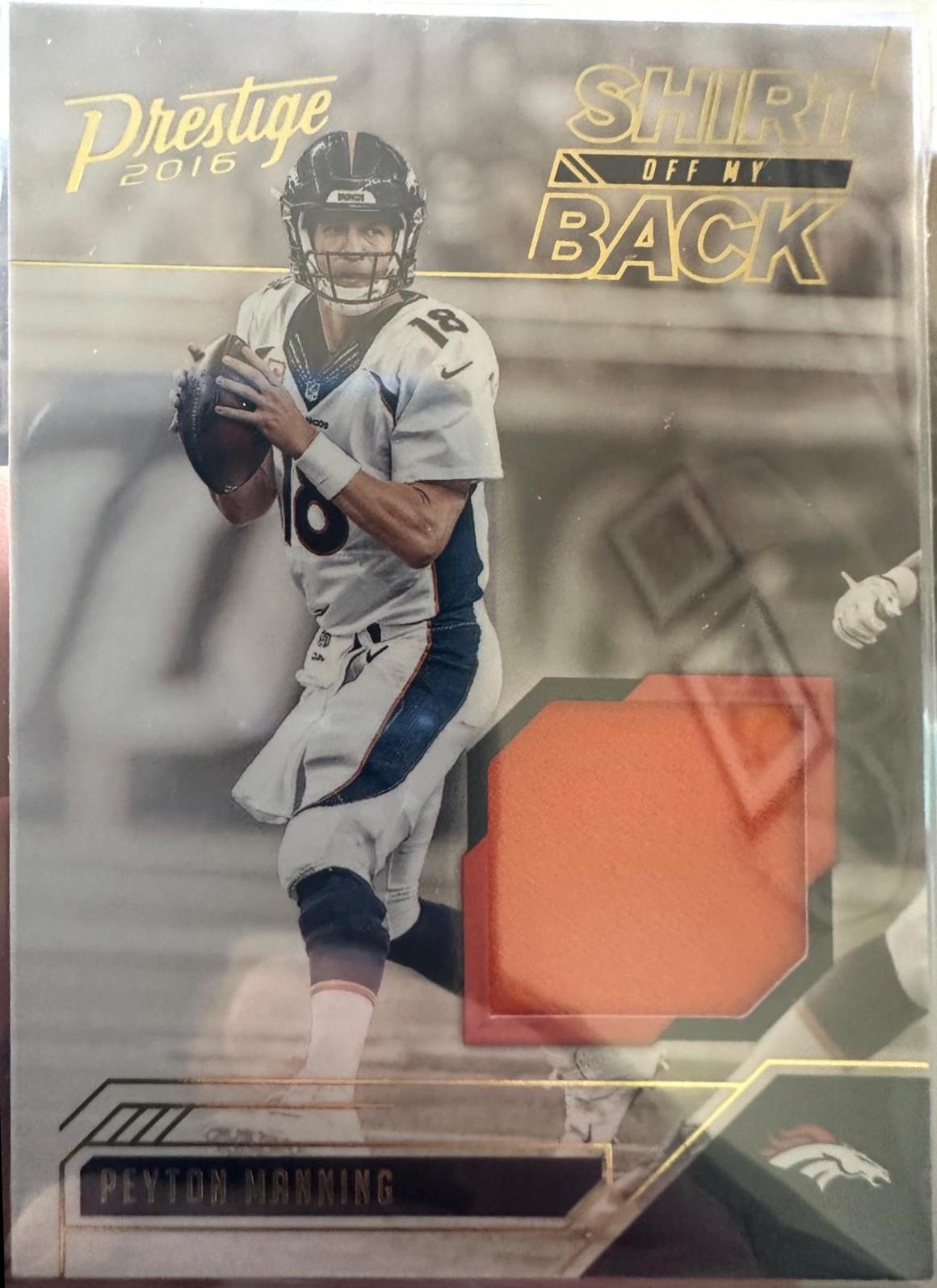 Peyton Manning #37 Football Cards 2016 Panini Prestige Shirt Off My Back