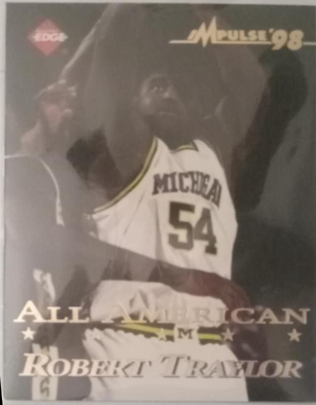 Robert Traylor #36 1998 Collectors Edge Impulse Basketball