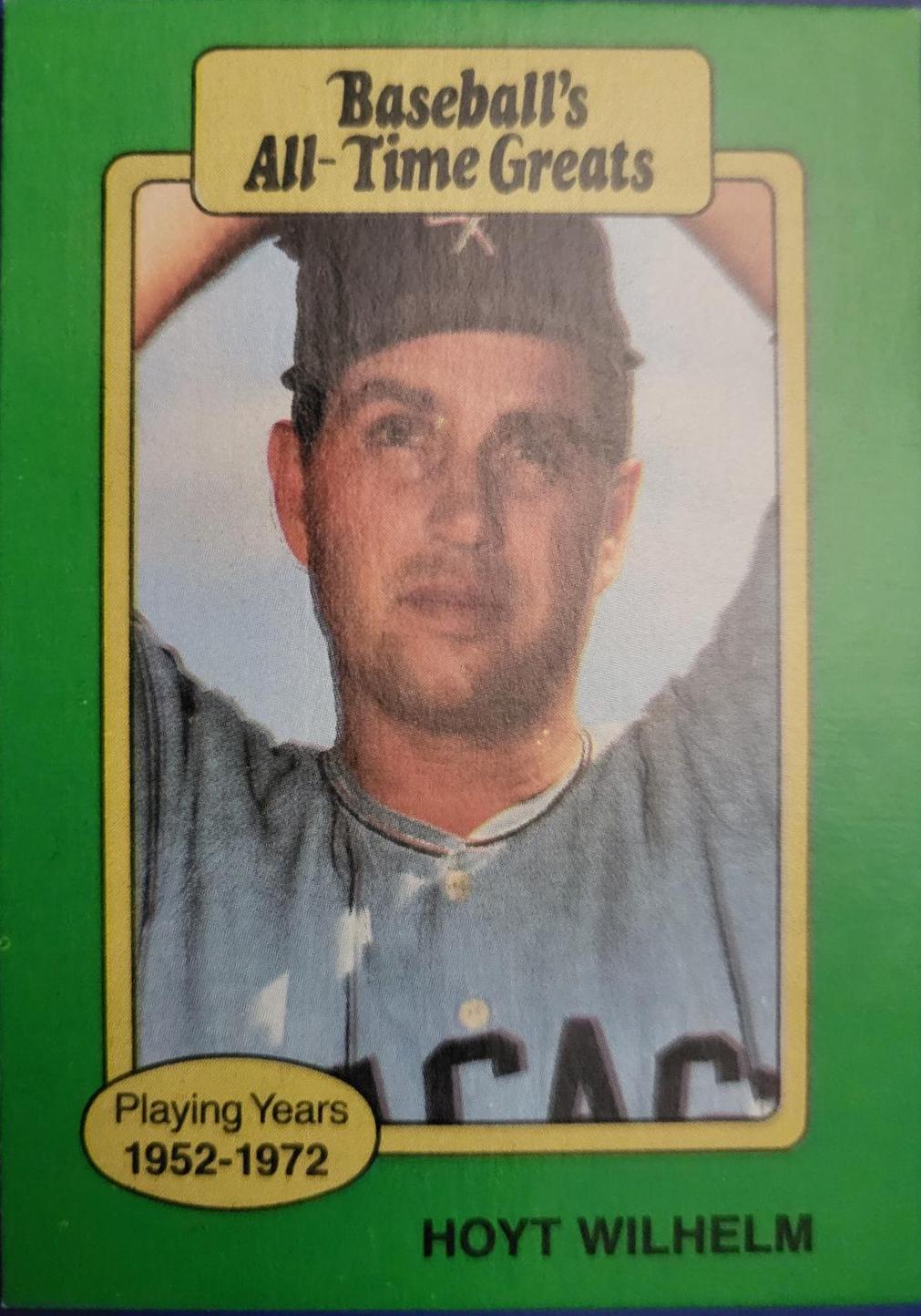 Hoyt Wilhelm Baseball Cards 1987 Hygrade All Time Greats