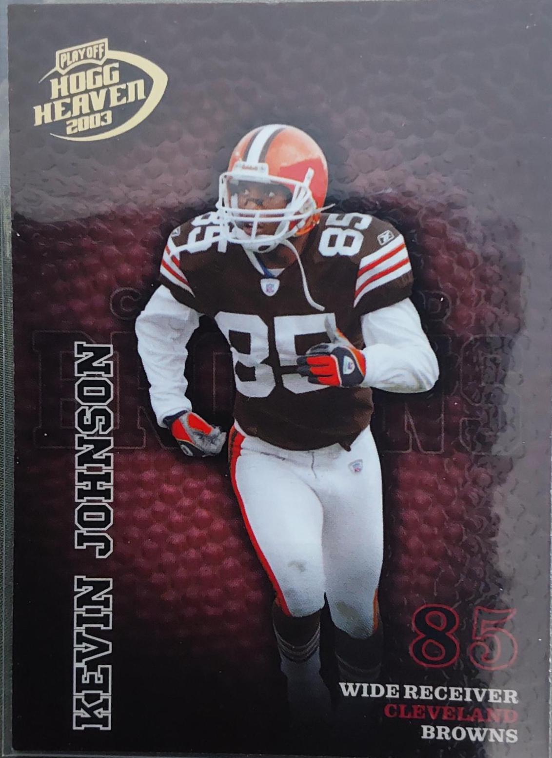 Kevin Johnson #37 2003 Playoff Hogg Heaven Football